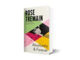 Athough it was only published in paperback this year, Absolutely and Forever by Rose Tremain feels very retro. By Liz Treacher